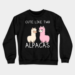 Cute Alpaca Quote Crewneck Sweatshirt